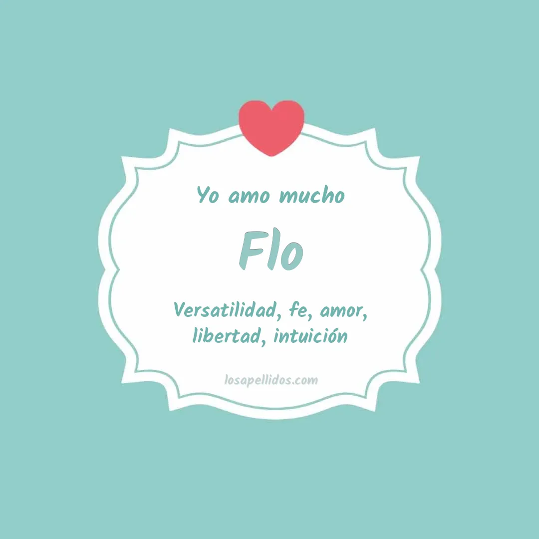 Yo amo mucho Flo
