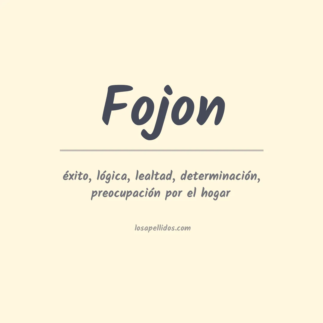 Significado del Apellido Fojon