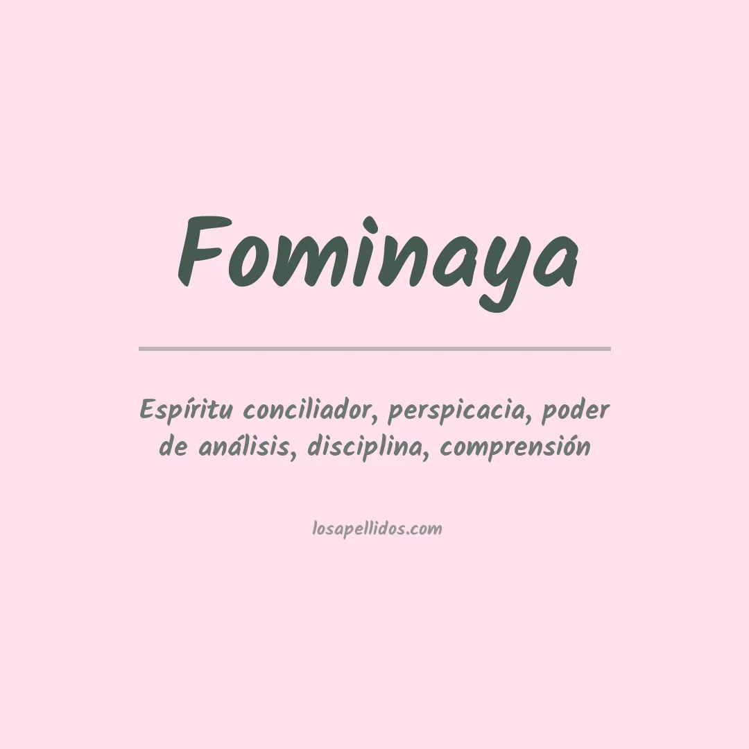 Significado del Apellido Fominaya