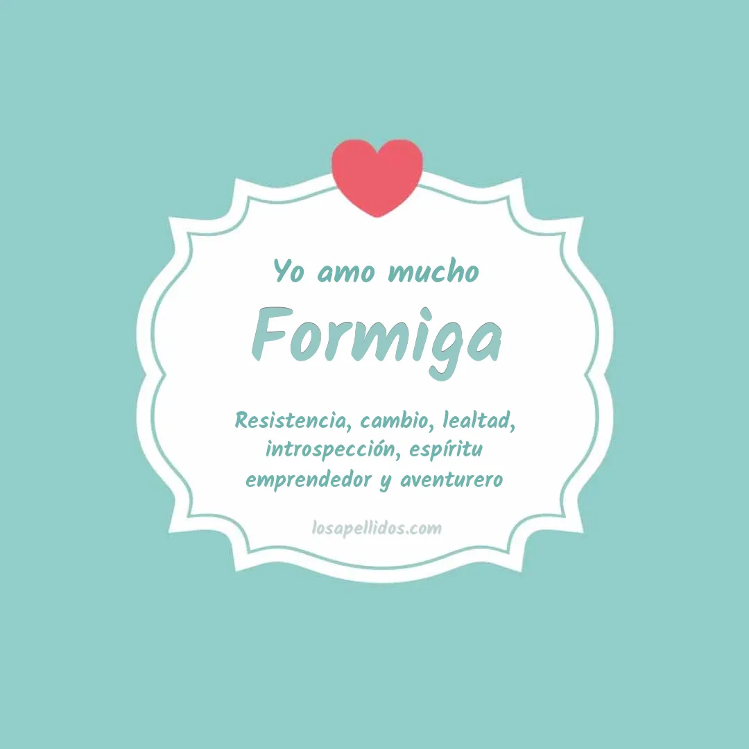 Yo amo mucho Formiga