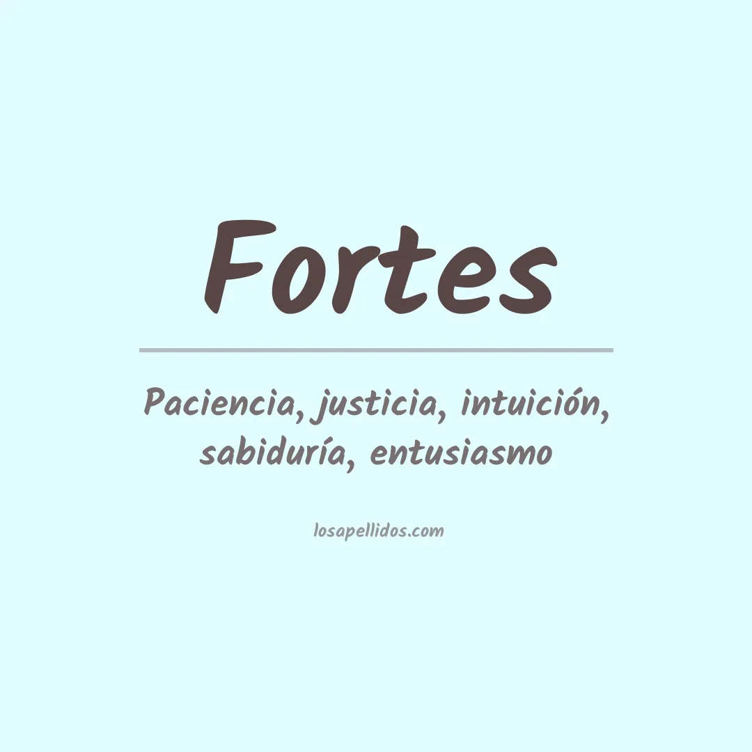 Apellido Fortes