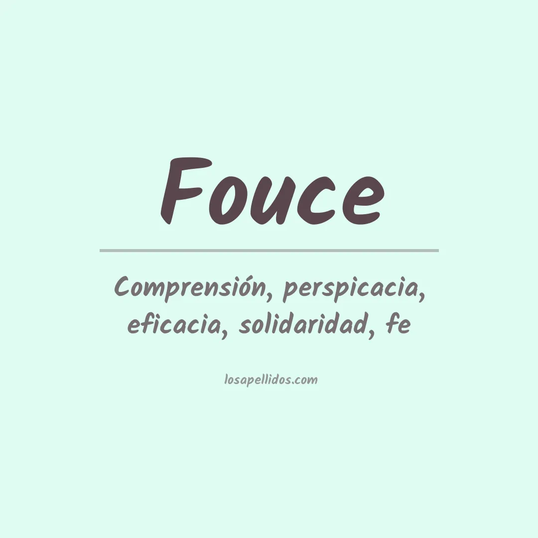 Significado del Apellido Fouce