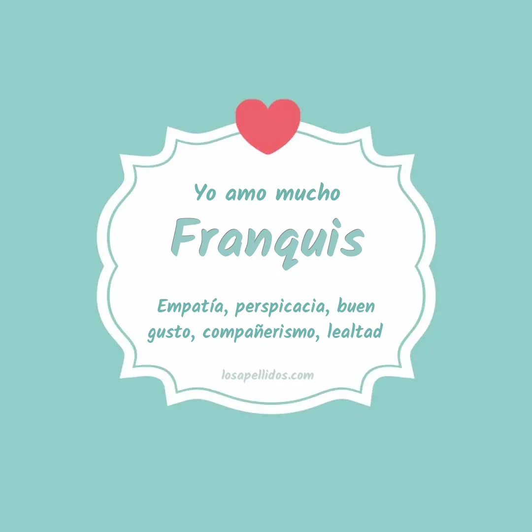 Yo amo mucho Franquis