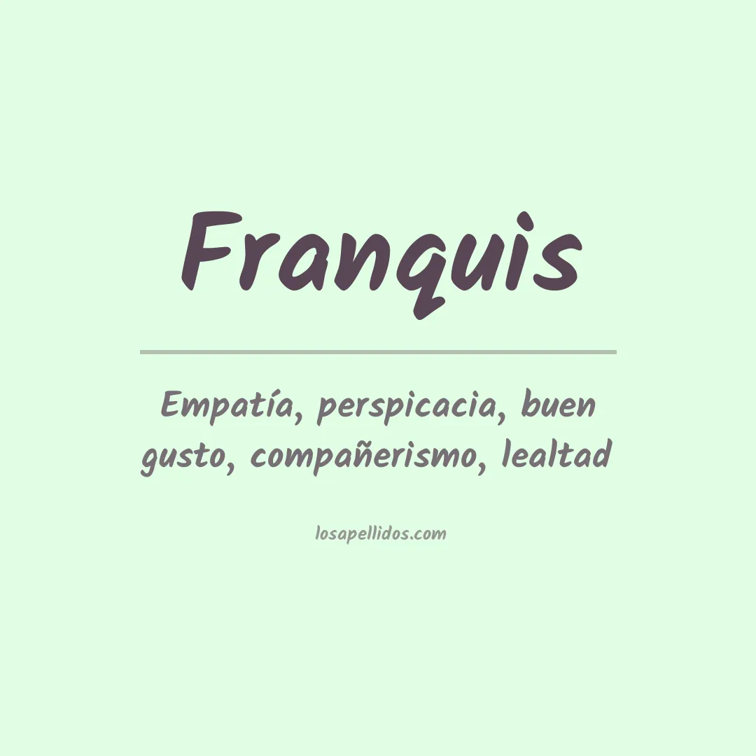 Significado del Apellido Franquis