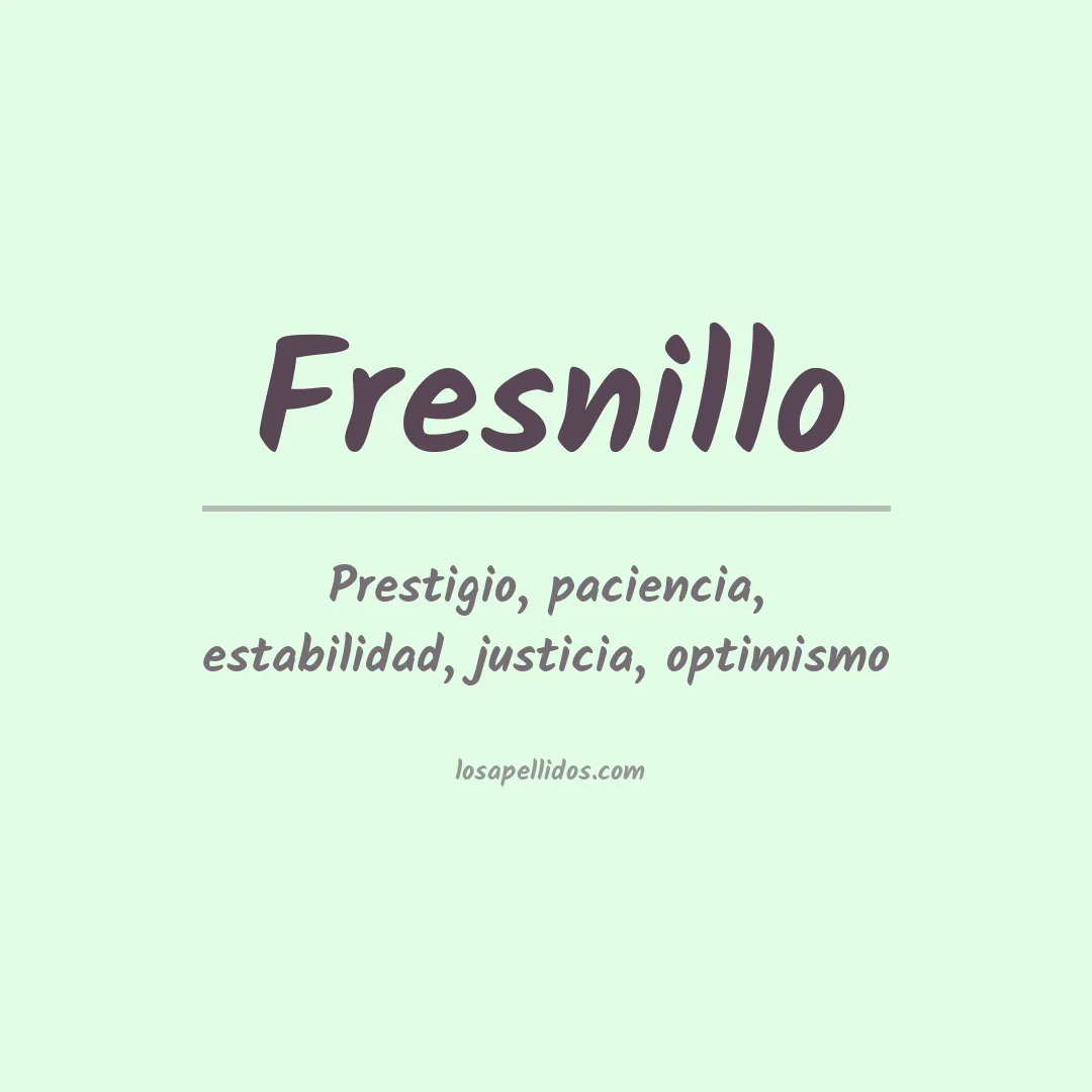 Significado del Apellido Fresnillo