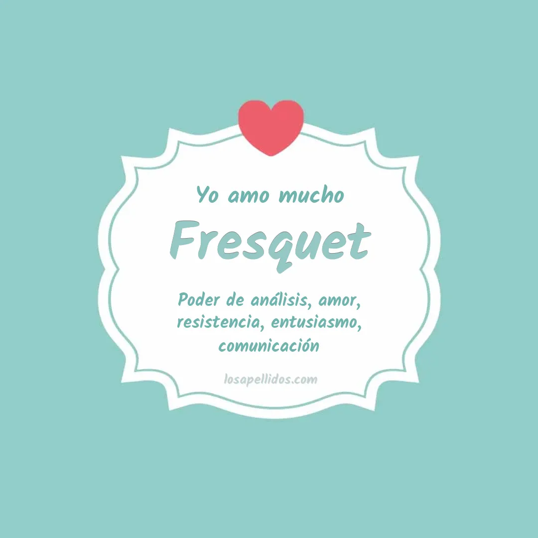 Yo amo mucho Fresquet