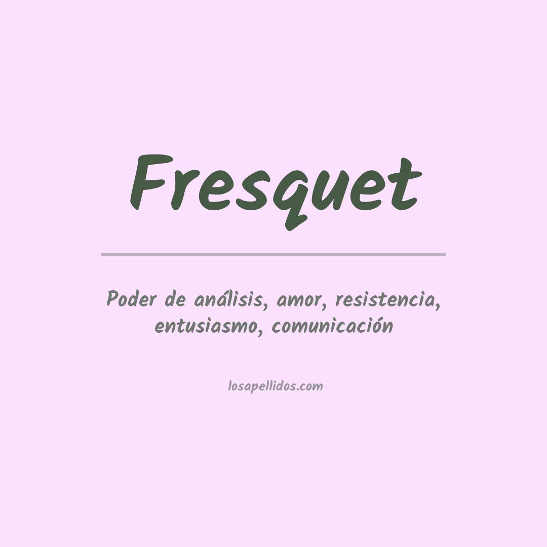 Apellido Fresquet