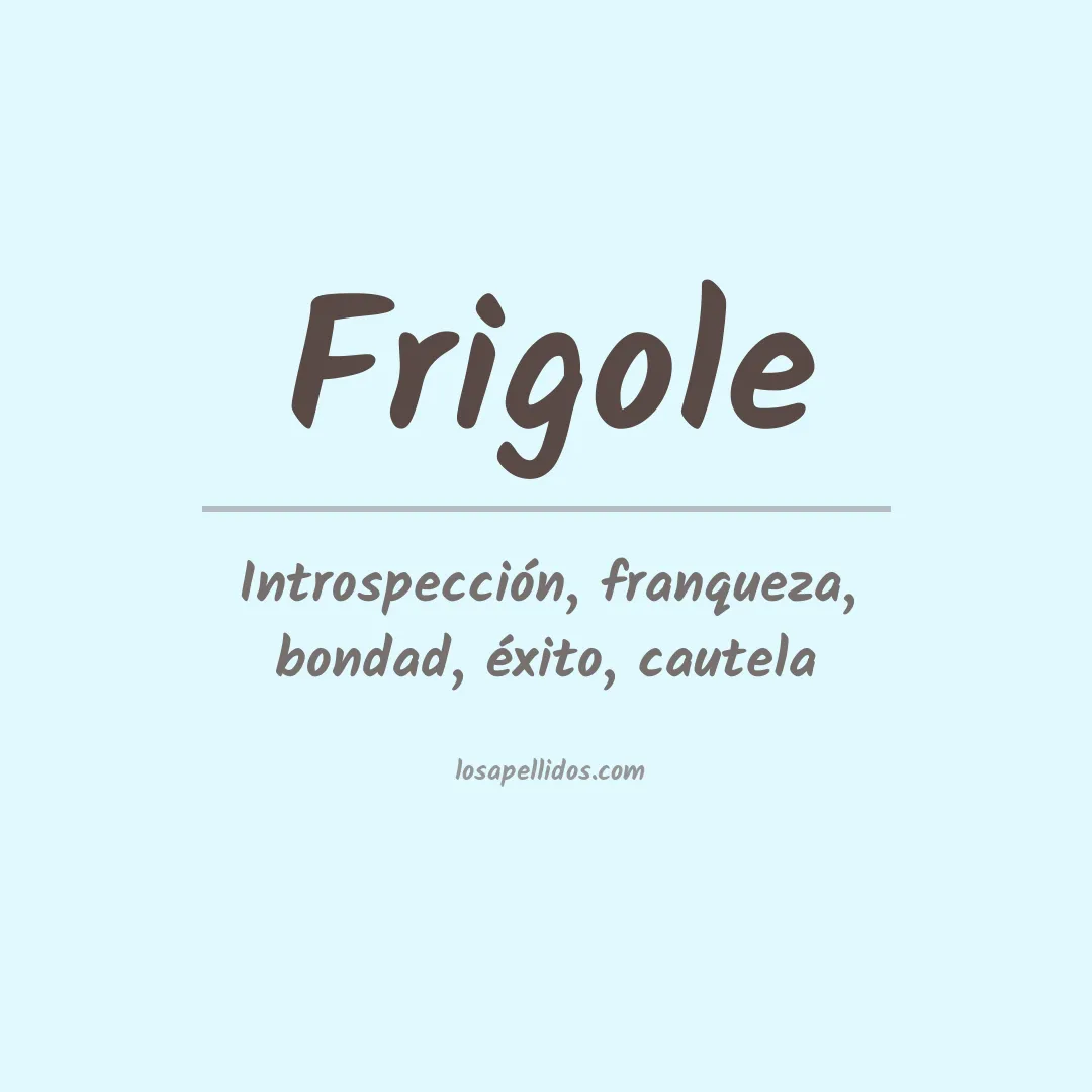 Apellido Frigole