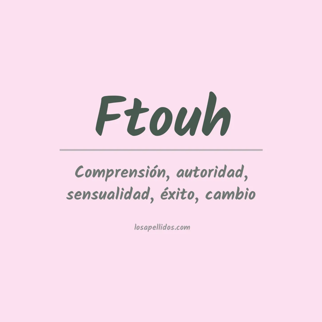 Apellido Ftouh