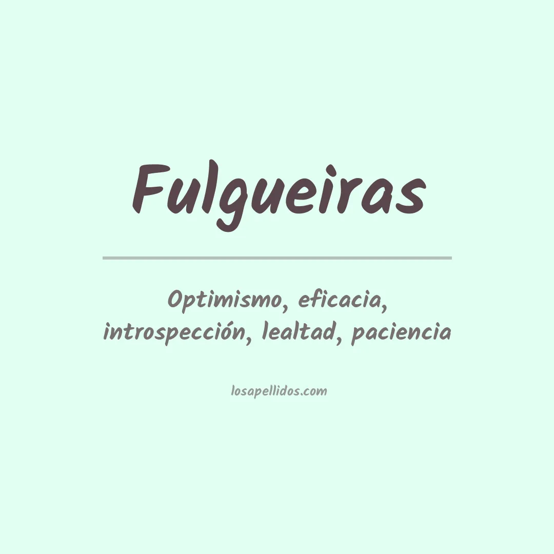 Significado del Apellido Fulgueiras