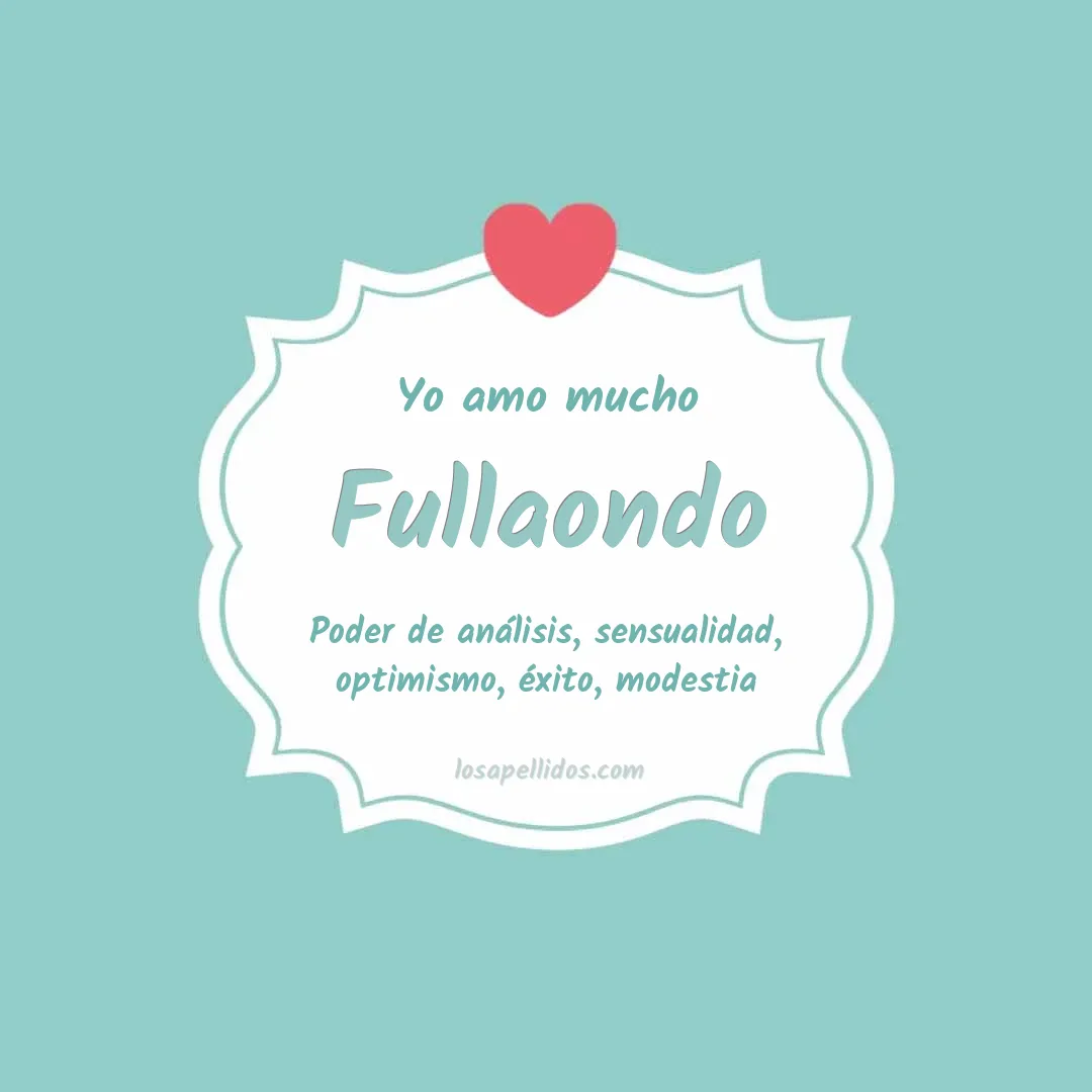 Yo amo mucho Fullaondo