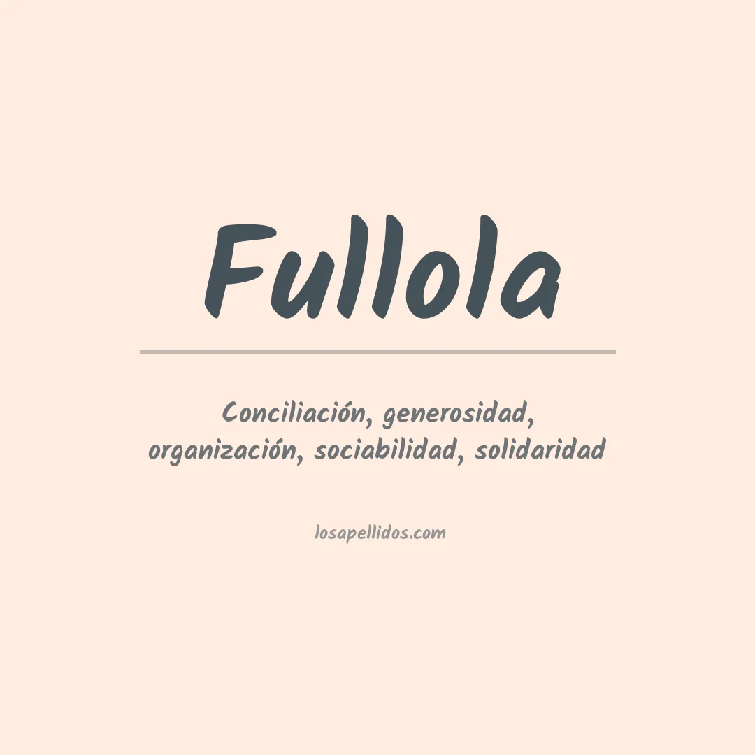 Significado del Apellido Fullola