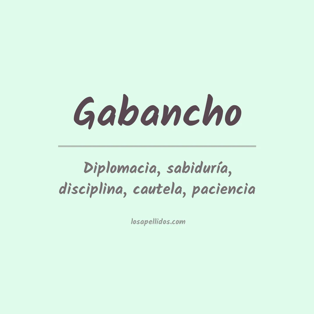 Significado del Apellido Gabancho
