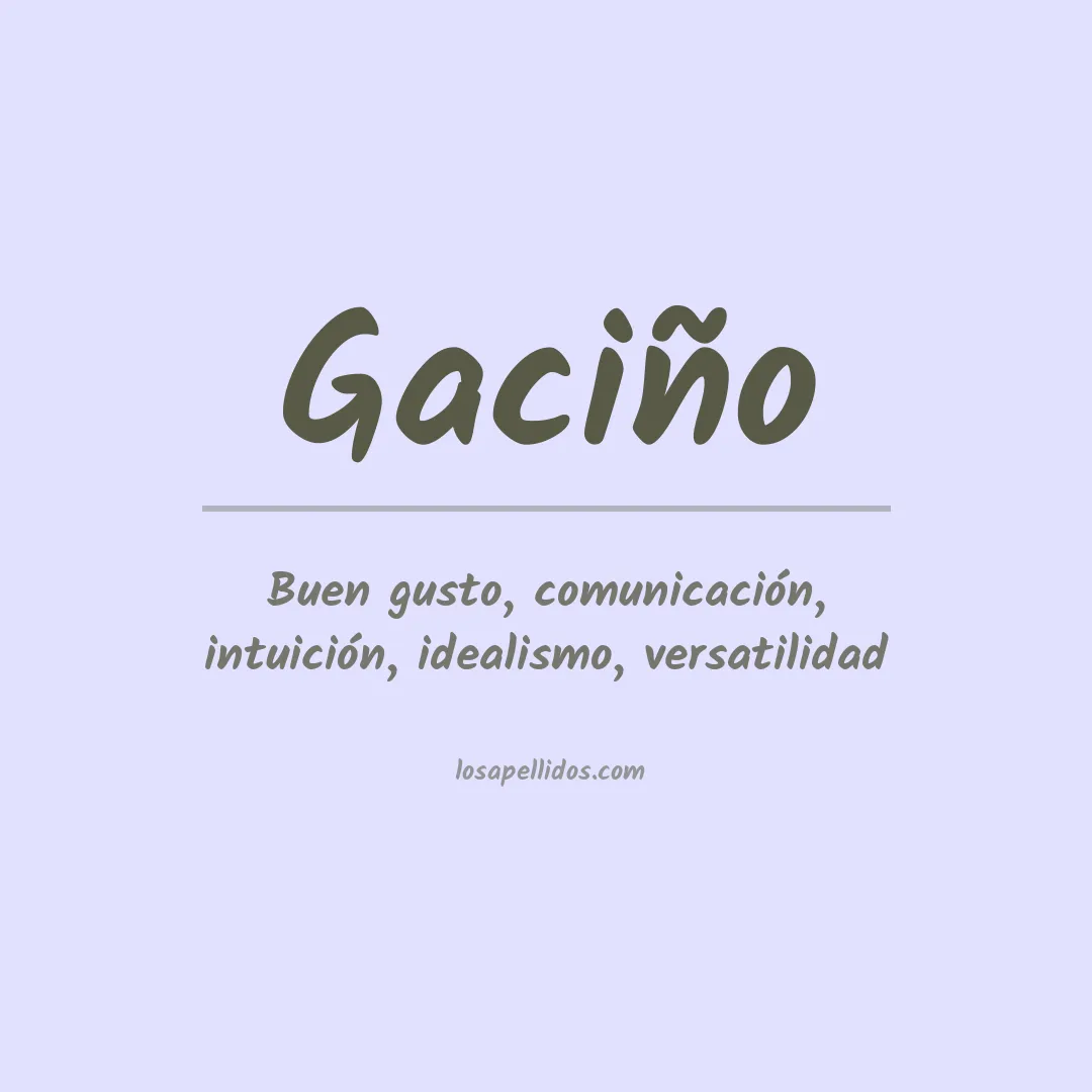 Significado del Apellido Gaciño