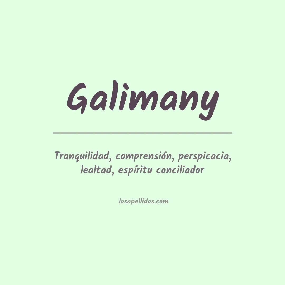 Significado del Apellido Galimany