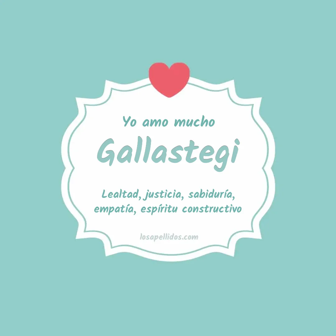 Yo amo mucho Gallastegi
