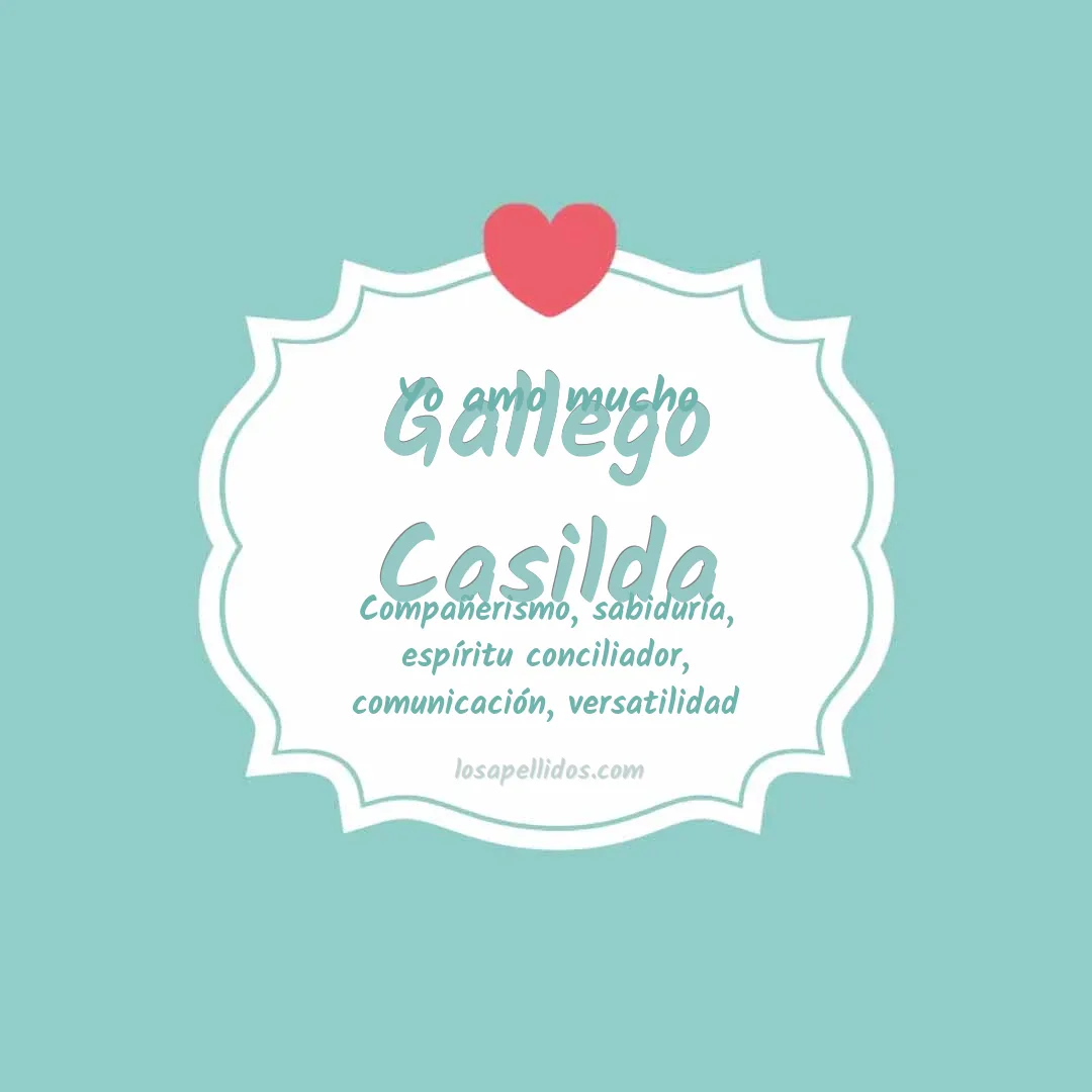 Yo amo mucho Gallego casilda