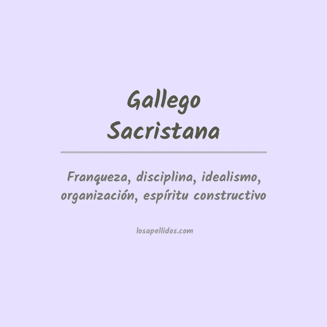 Significado del Apellido Gallego sacristana