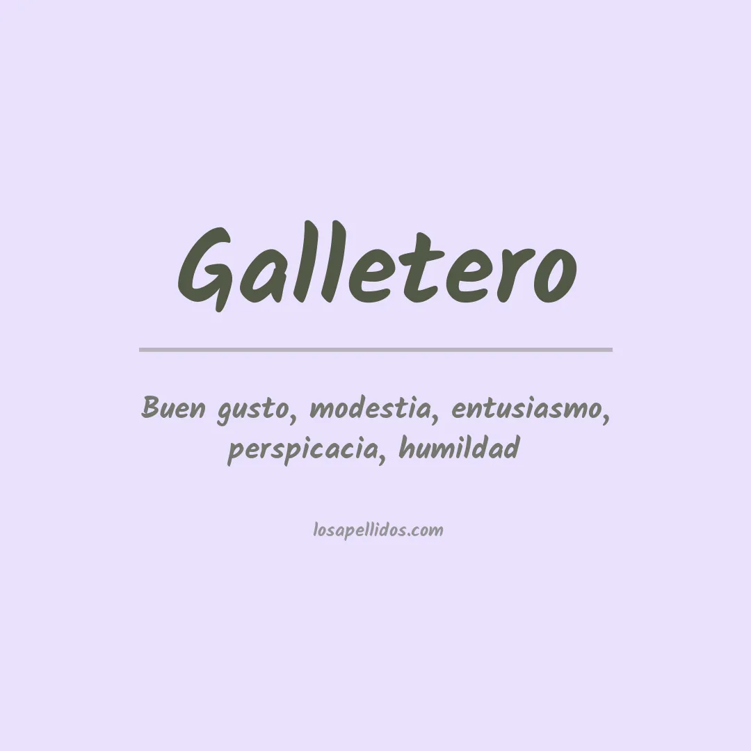 Significado del Apellido Galletero