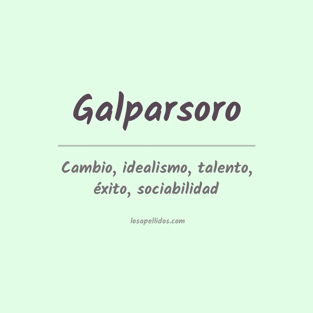 Significado del Apellido Galparsoro
