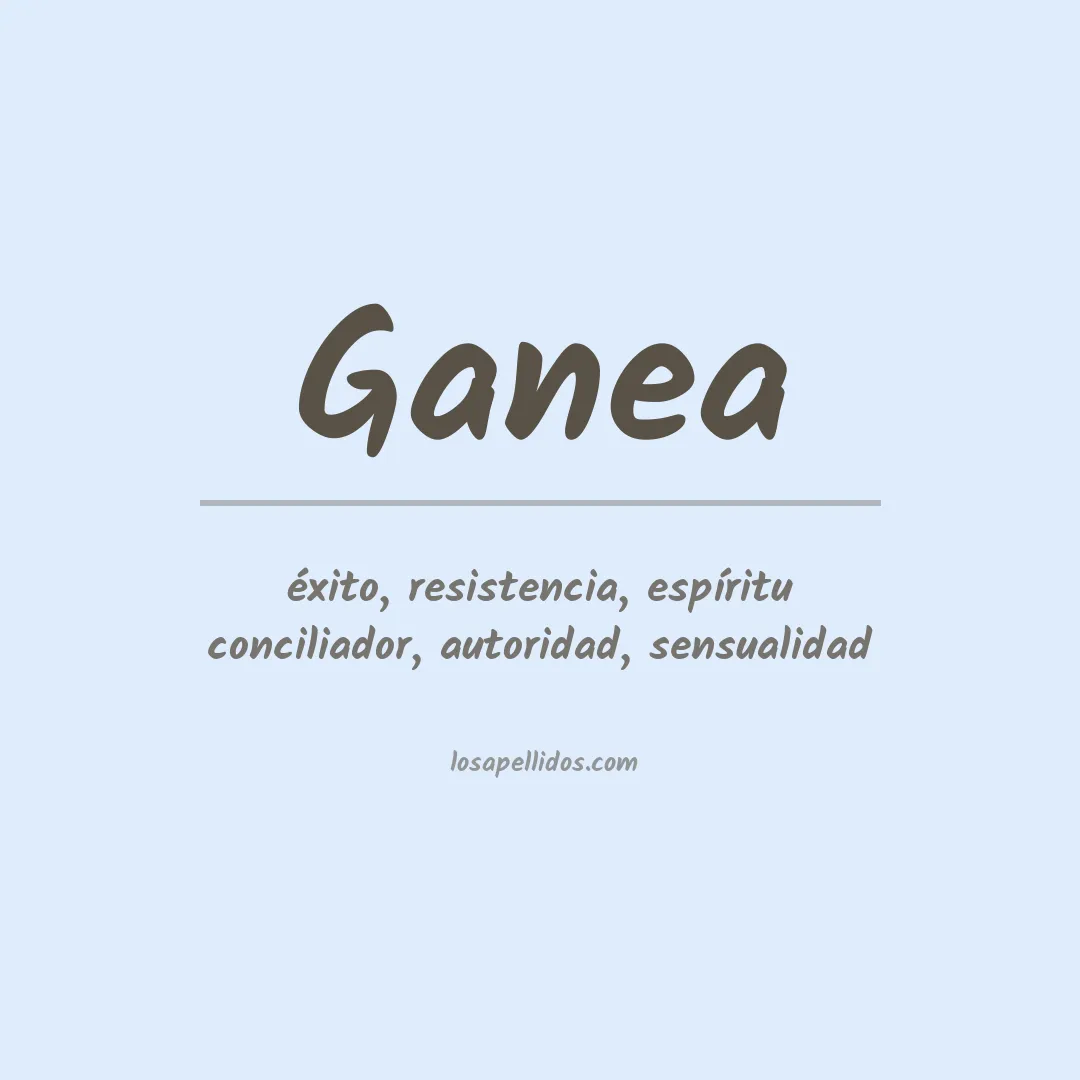 Apellido Ganea