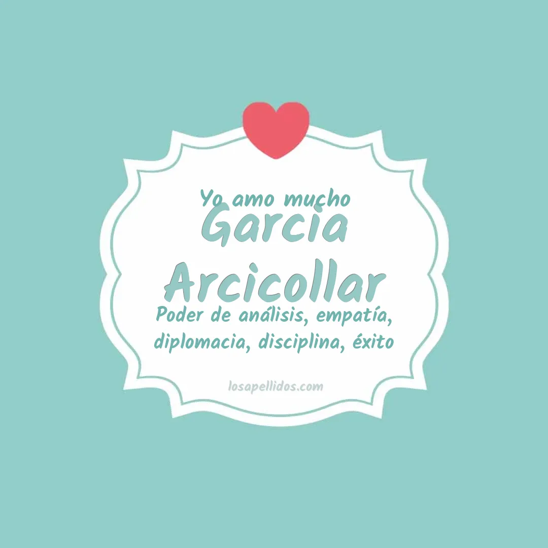 Yo amo mucho Garcia arcicollar