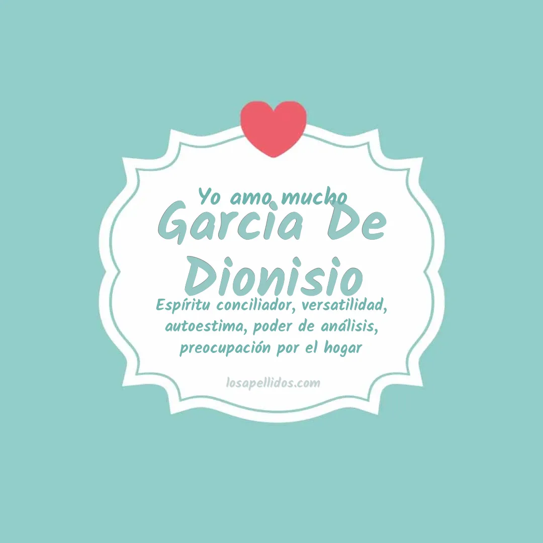 Yo amo mucho Garcia de dionisio