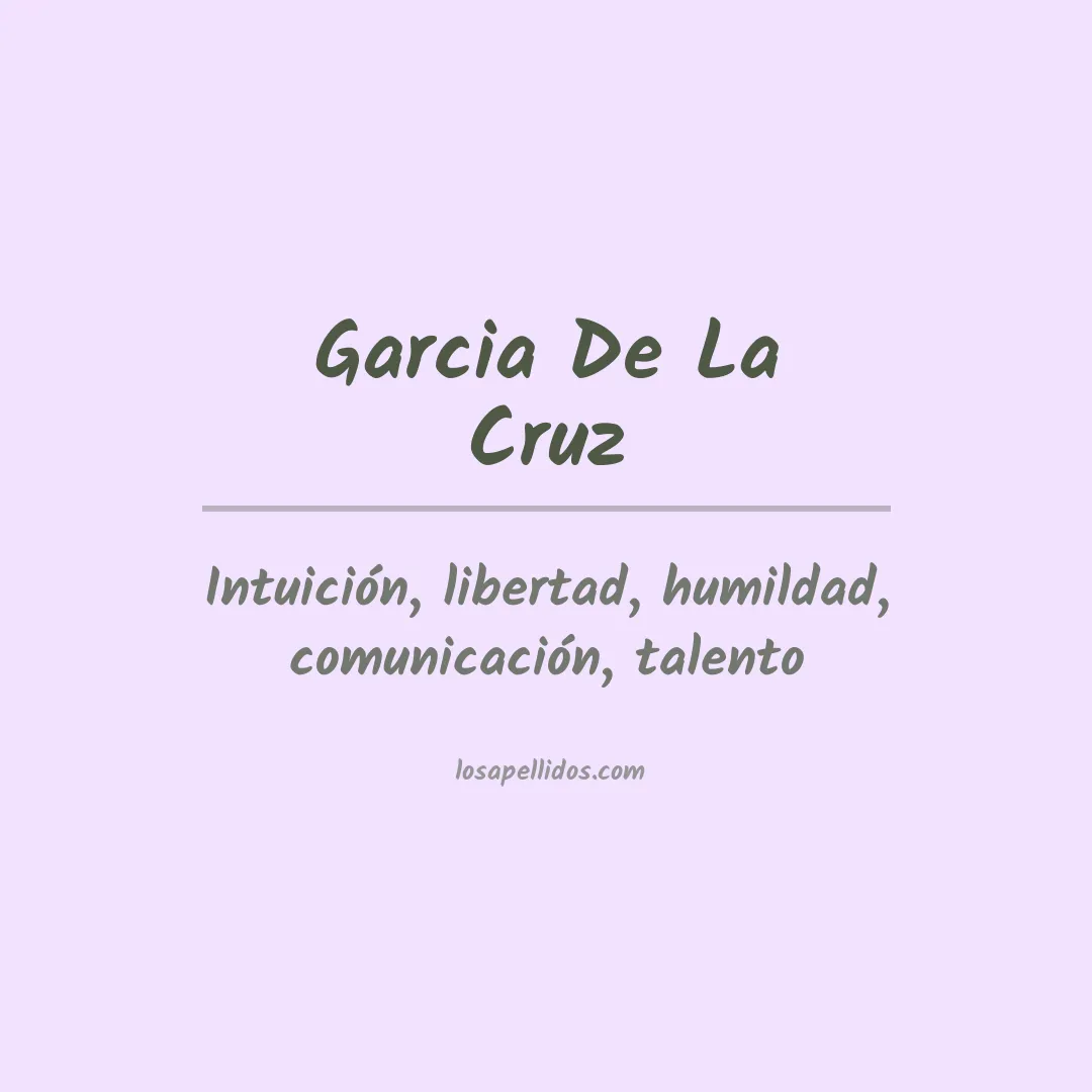 Significado del Apellido Garcia de la cruz
