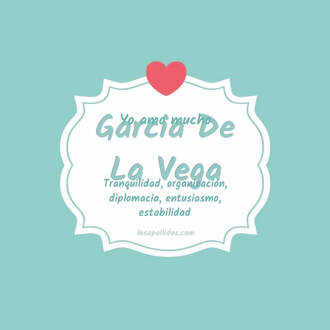 Yo amo mucho Garcia de la vega