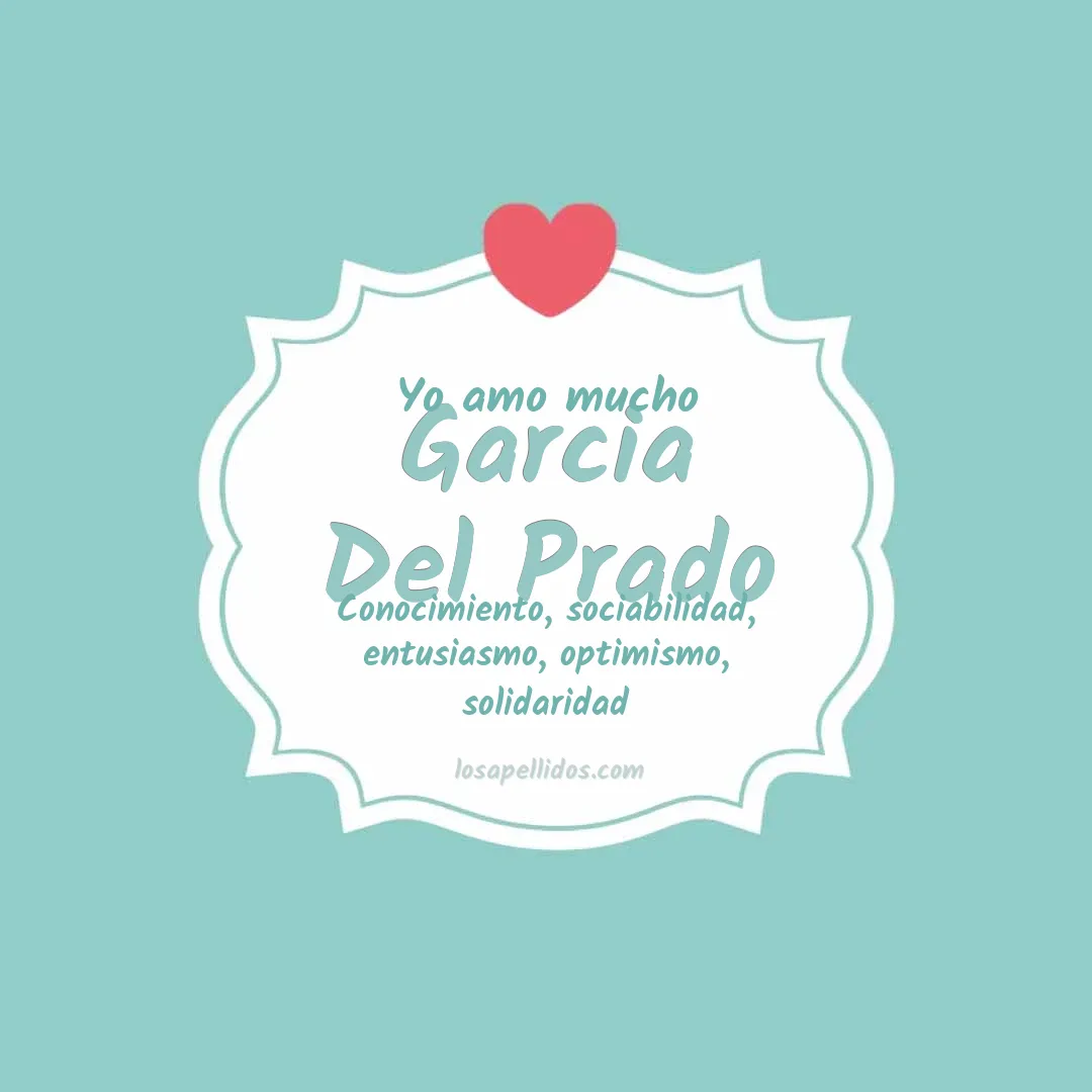 Yo amo mucho Garcia del prado