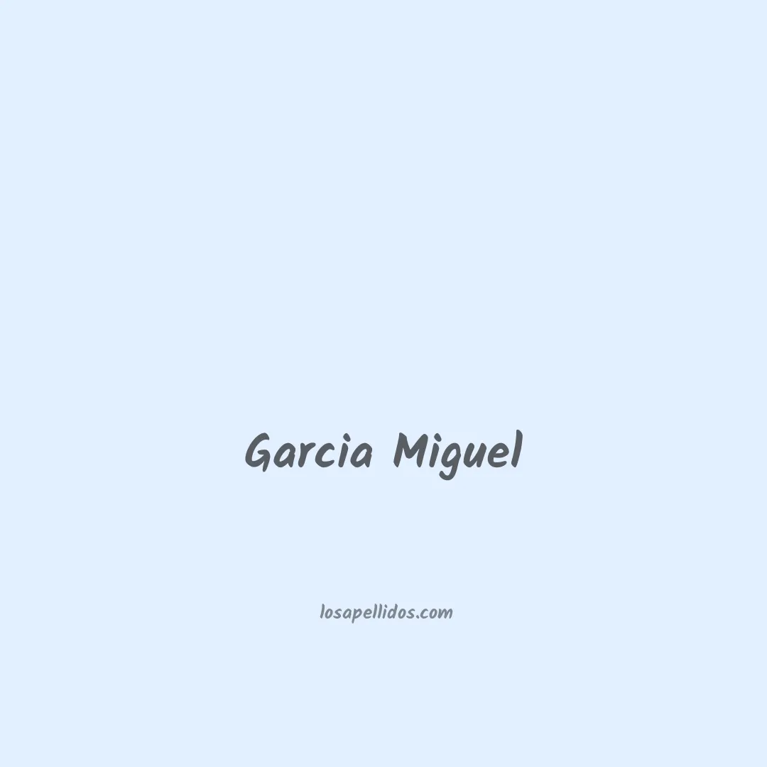 Garcia miguel en chino