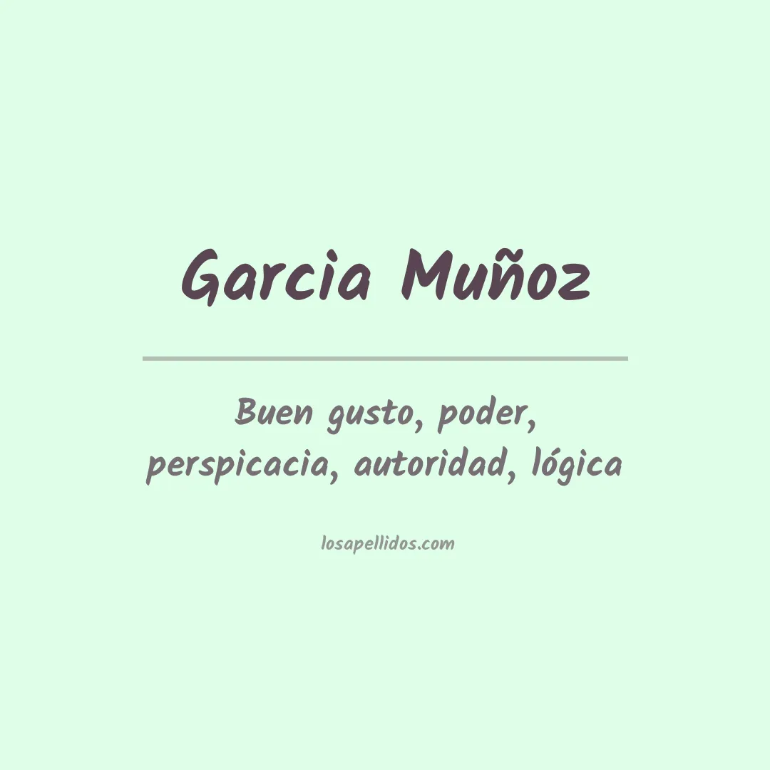 Apellido Garcia muñoz