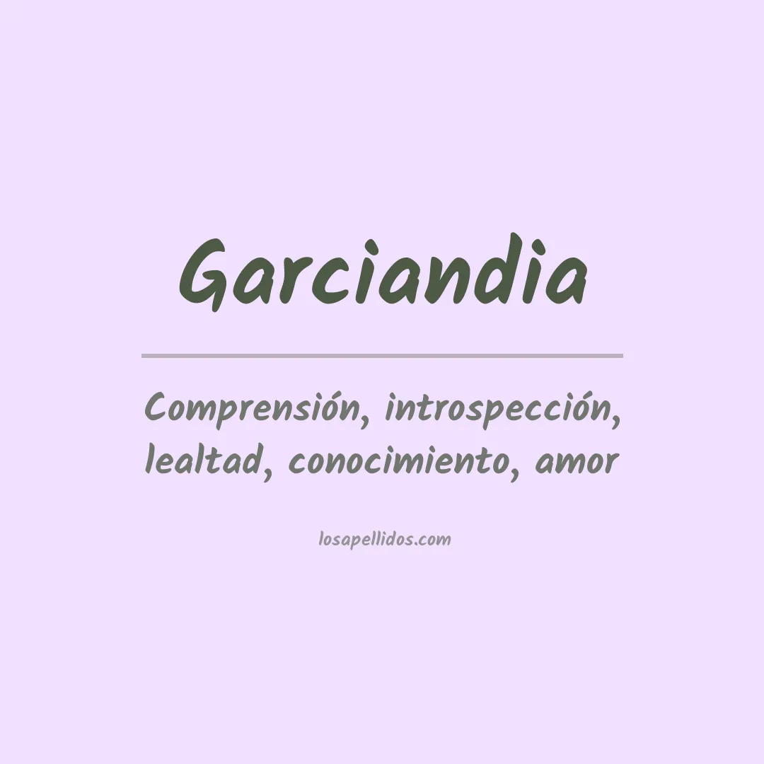Significado del Apellido Garciandia