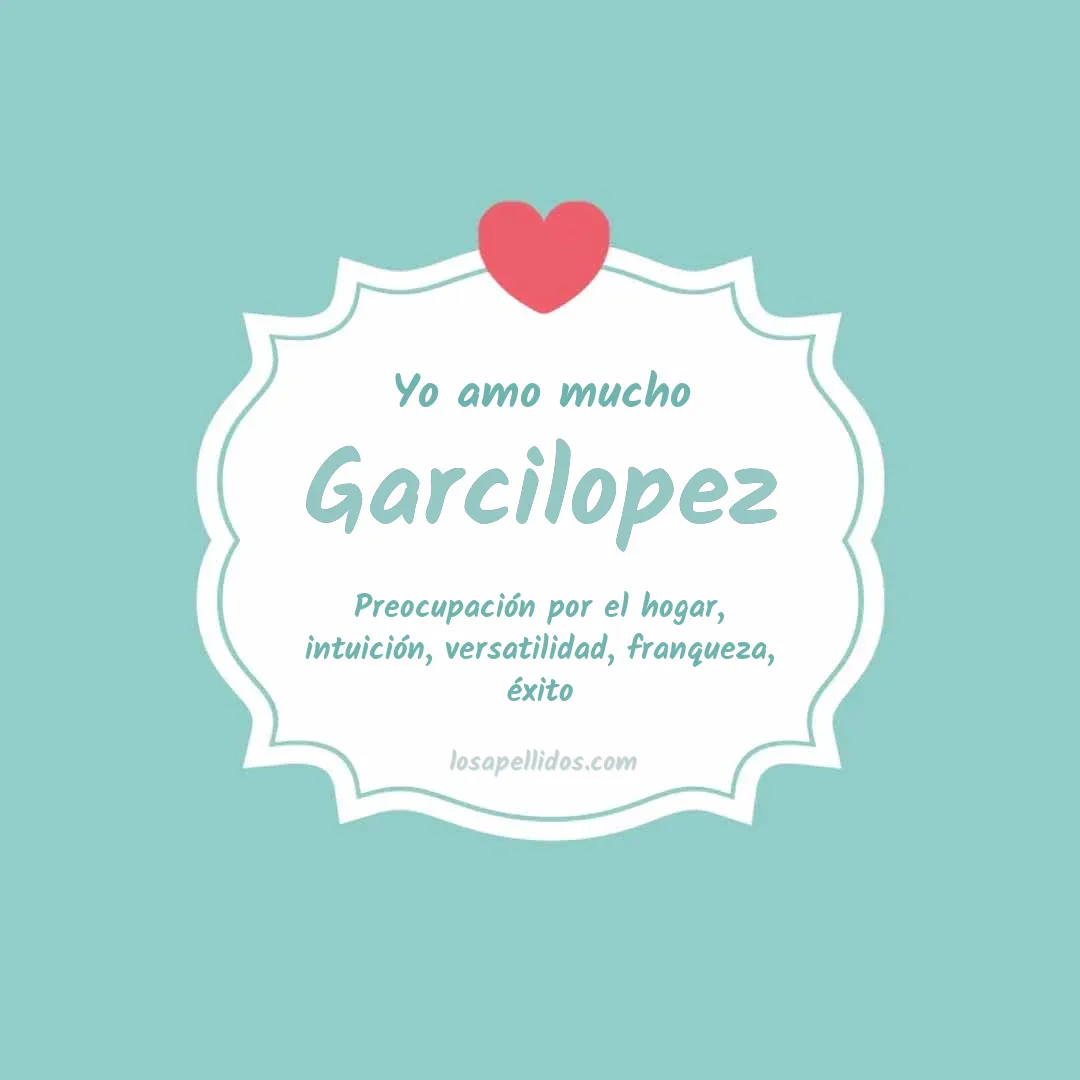 Yo amo mucho Garcilopez