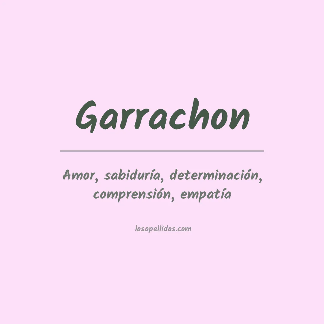 Significado del Apellido Garrachon