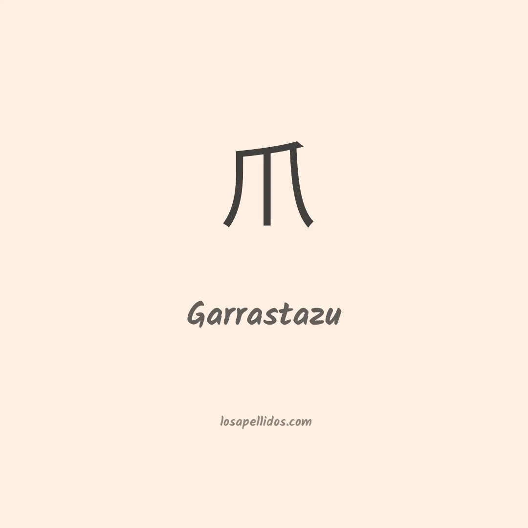 Garrastazu en chino
