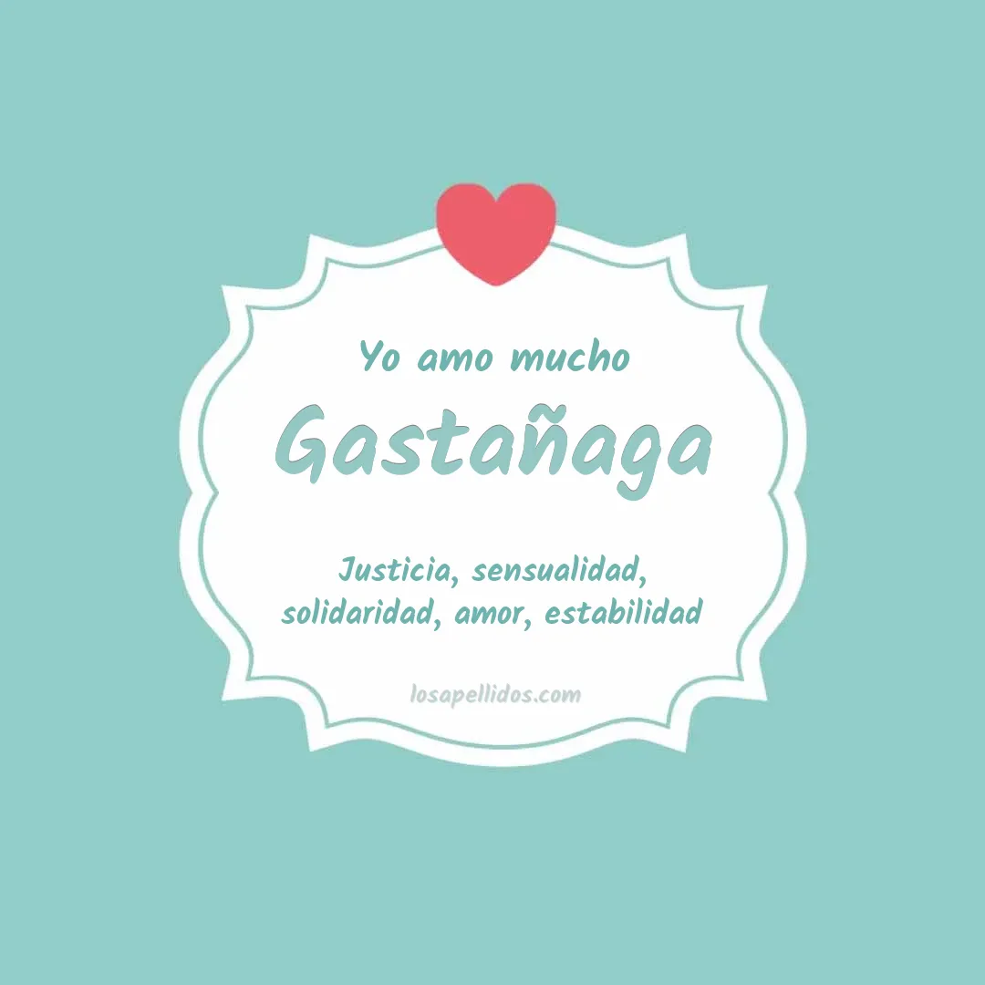 Yo amo mucho Gastañaga