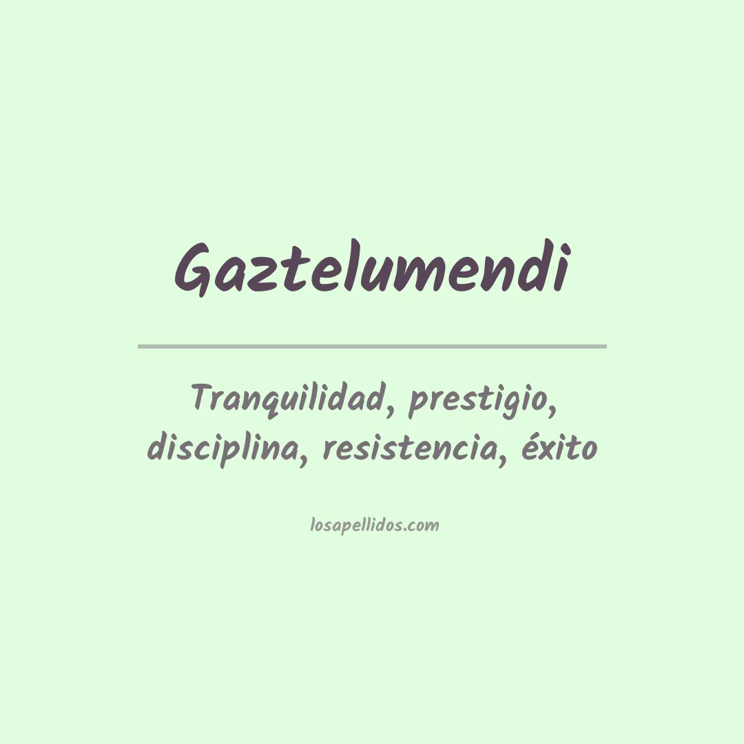 Apellido Gaztelumendi