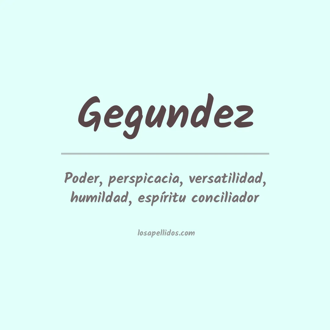 Significado del Apellido Gegundez
