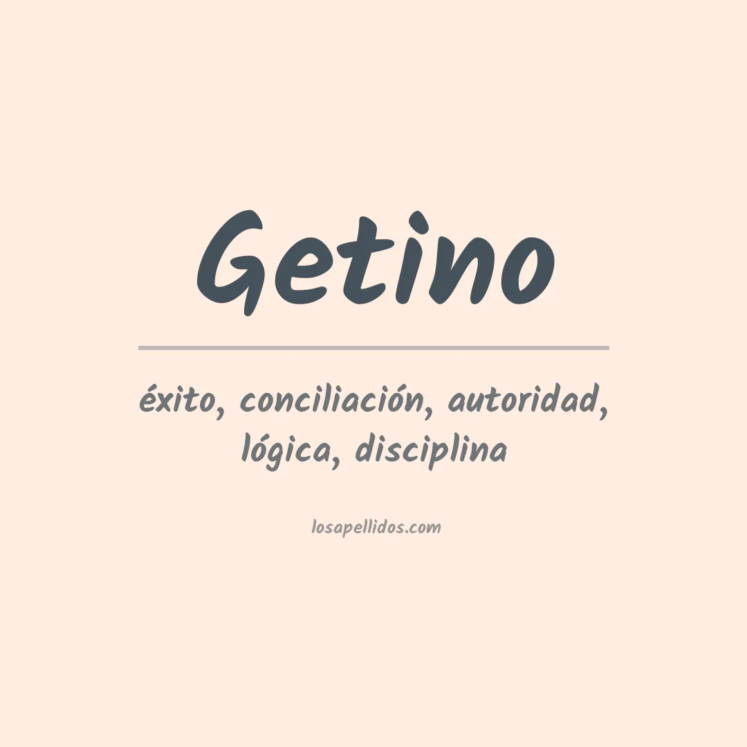 Significado del Apellido Getino