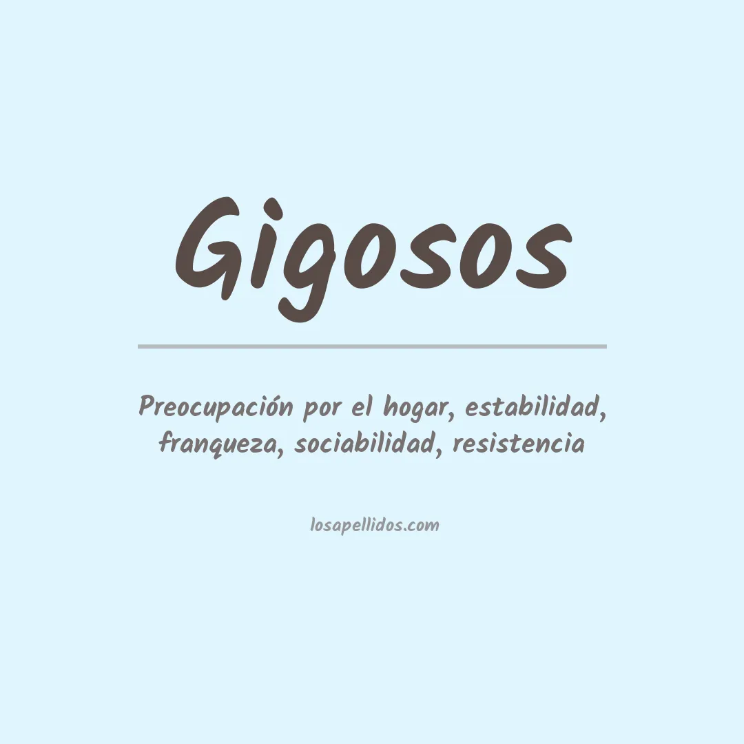 Significado del Apellido Gigosos