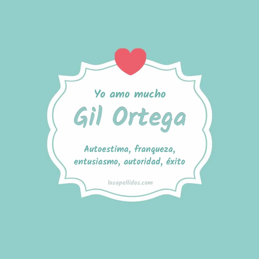 Yo amo mucho Gil ortega