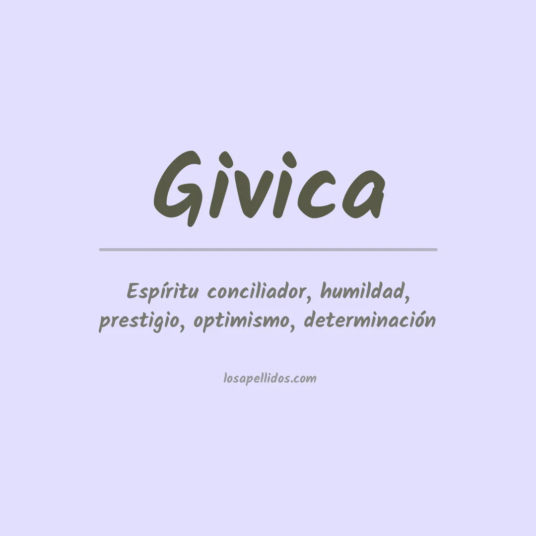 Significado del Apellido Givica