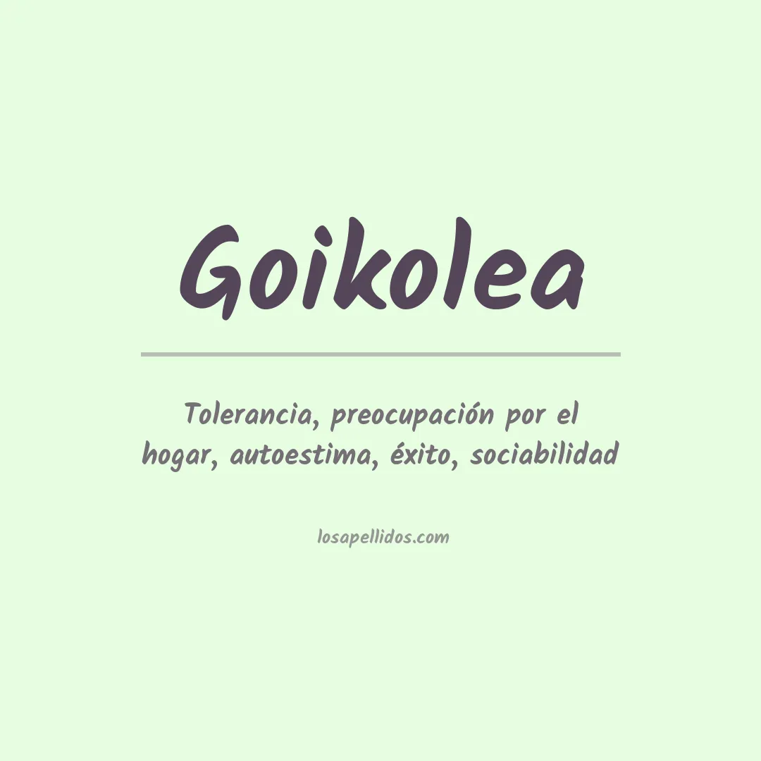 Significado del Apellido Goikolea