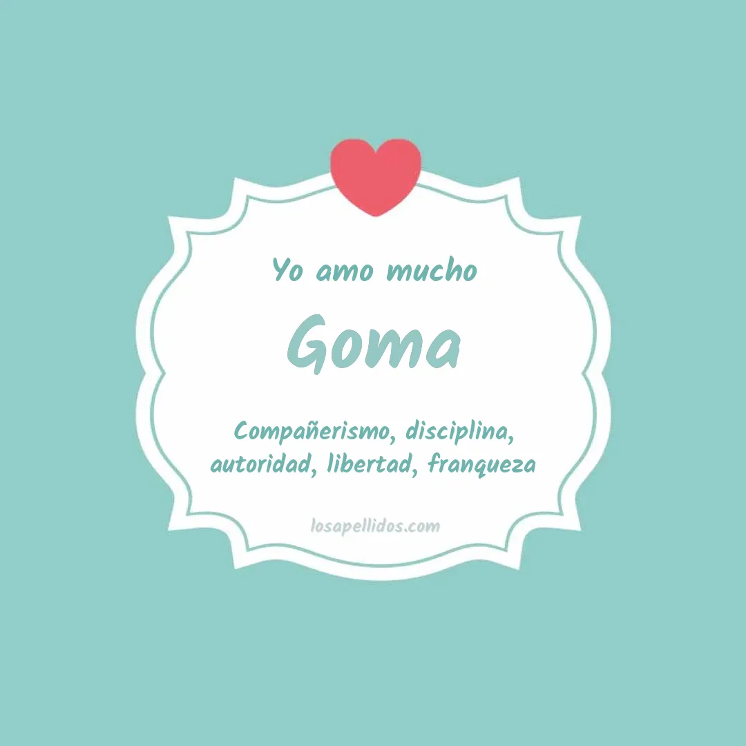 Yo amo mucho Goma