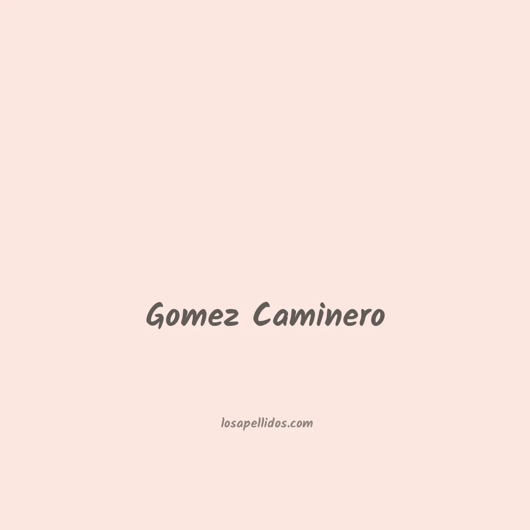 Gomez caminero en chino