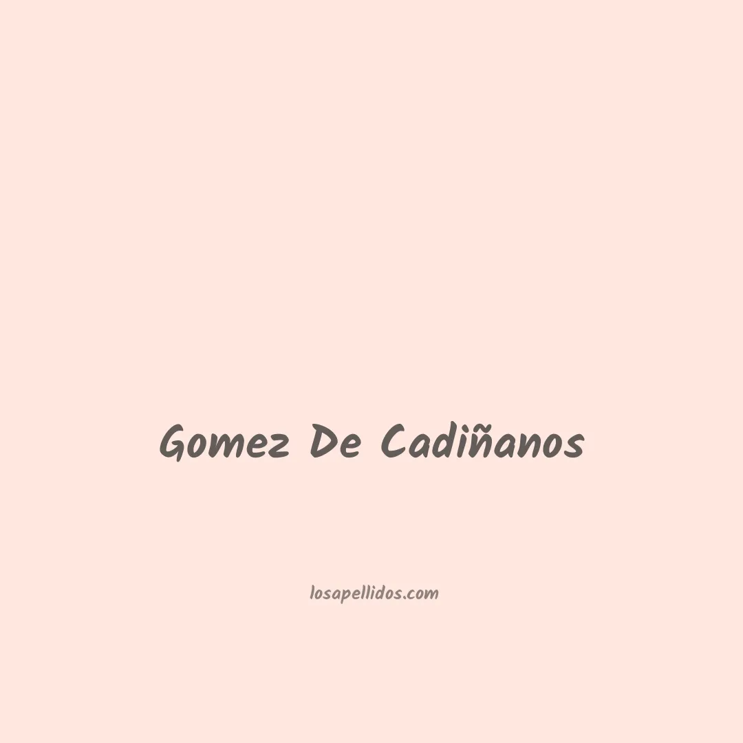Gomez de cadiñanos en chino