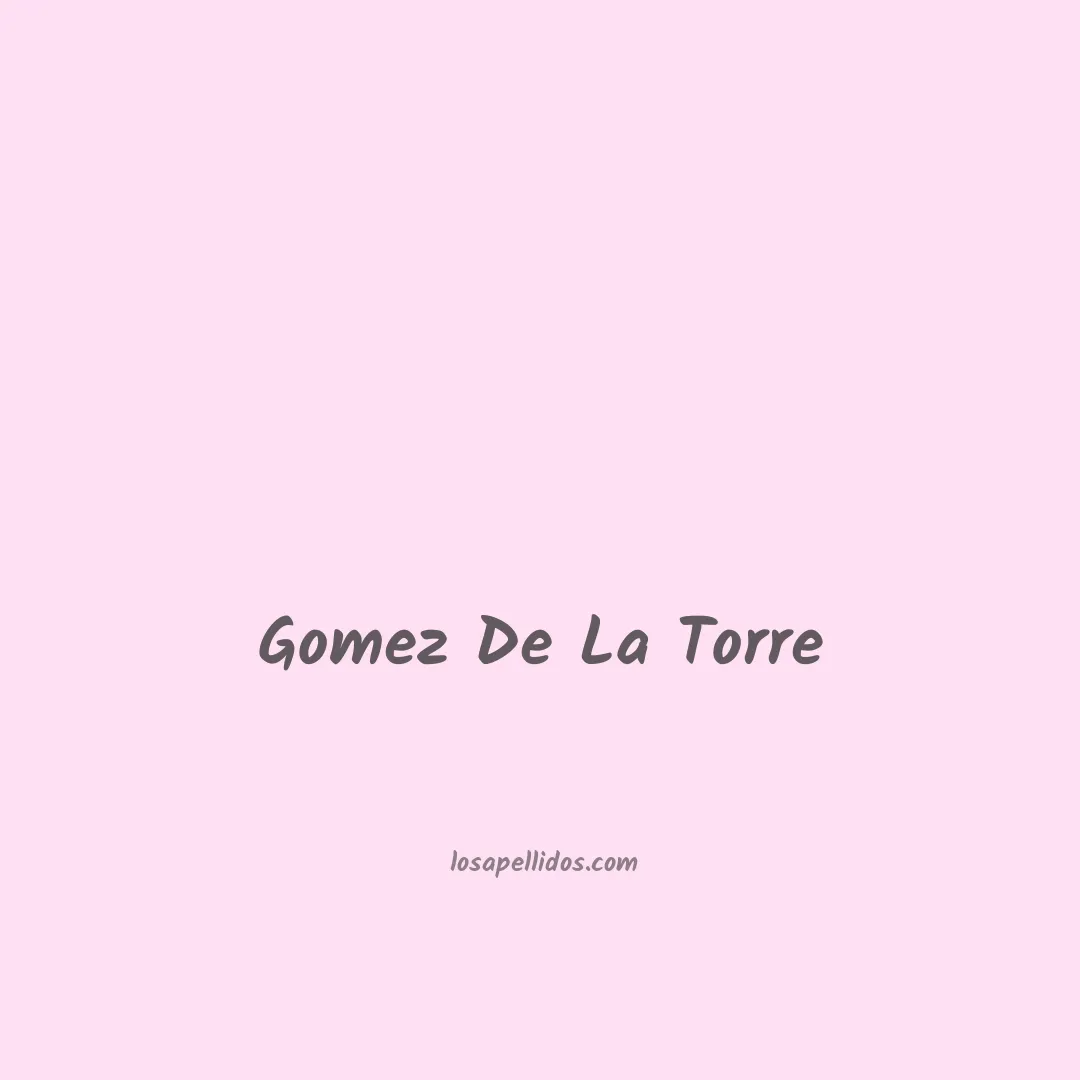 Gomez de la torre en chino