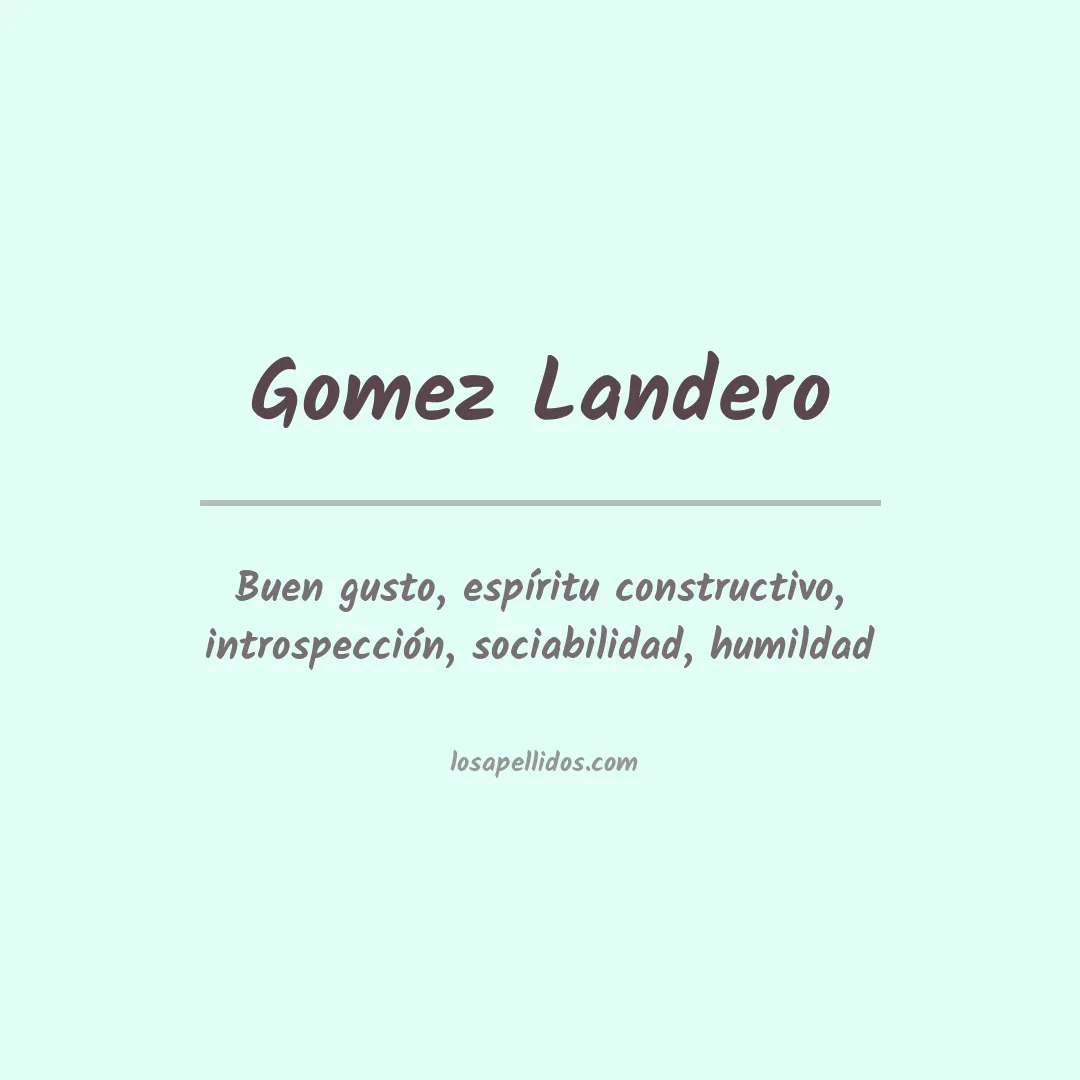 Significado del Apellido Gomez landero
