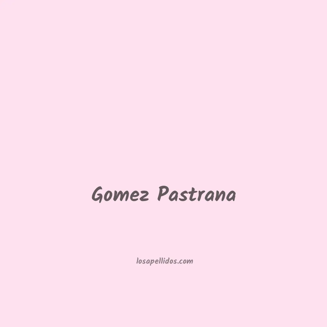 Gomez pastrana en chino
